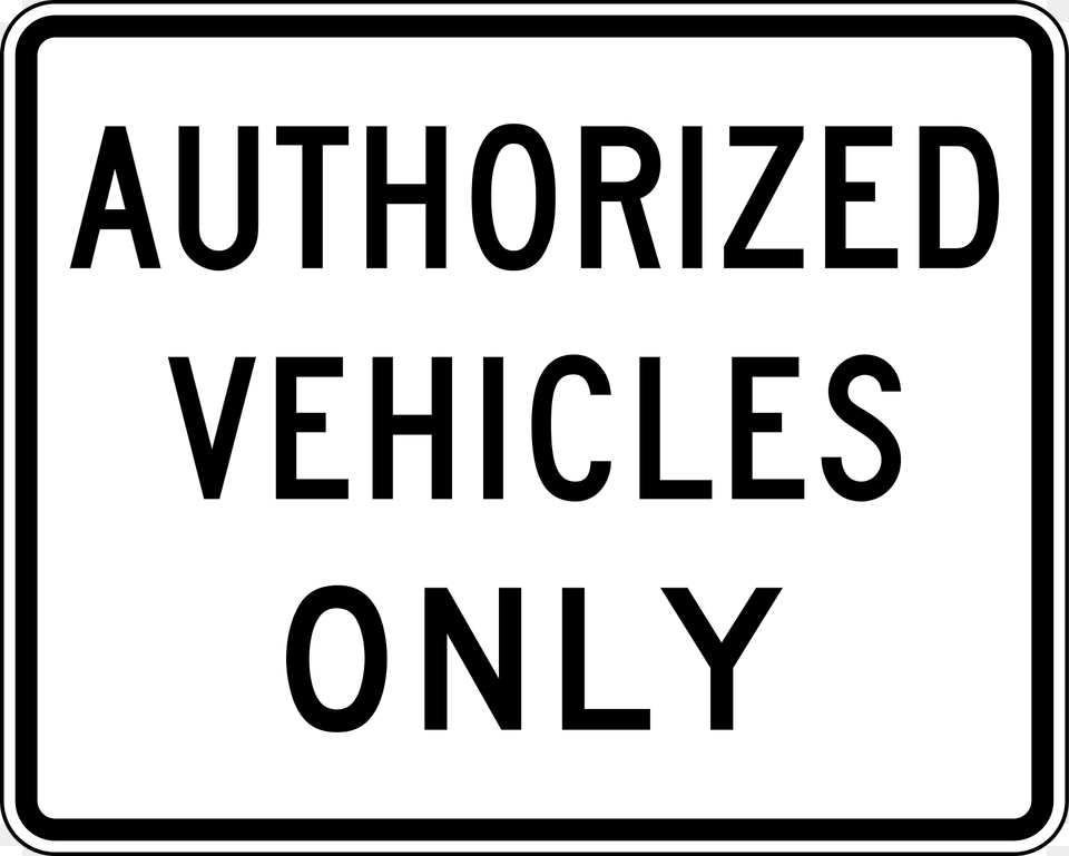 No Unauthorized Vehicles Clipart, Sign, Symbol, Text, Road Sign Png Image