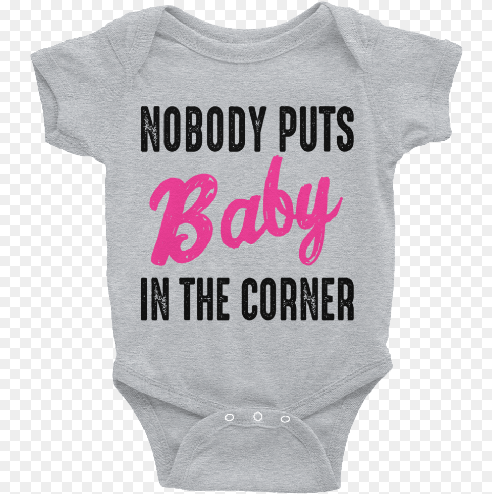 Nobody Puts Baby In The Corner Awesomethreadzclass Nobody Puts Baby In The Corner Onesie, Clothing, T-shirt, Person, Knitwear Png Image