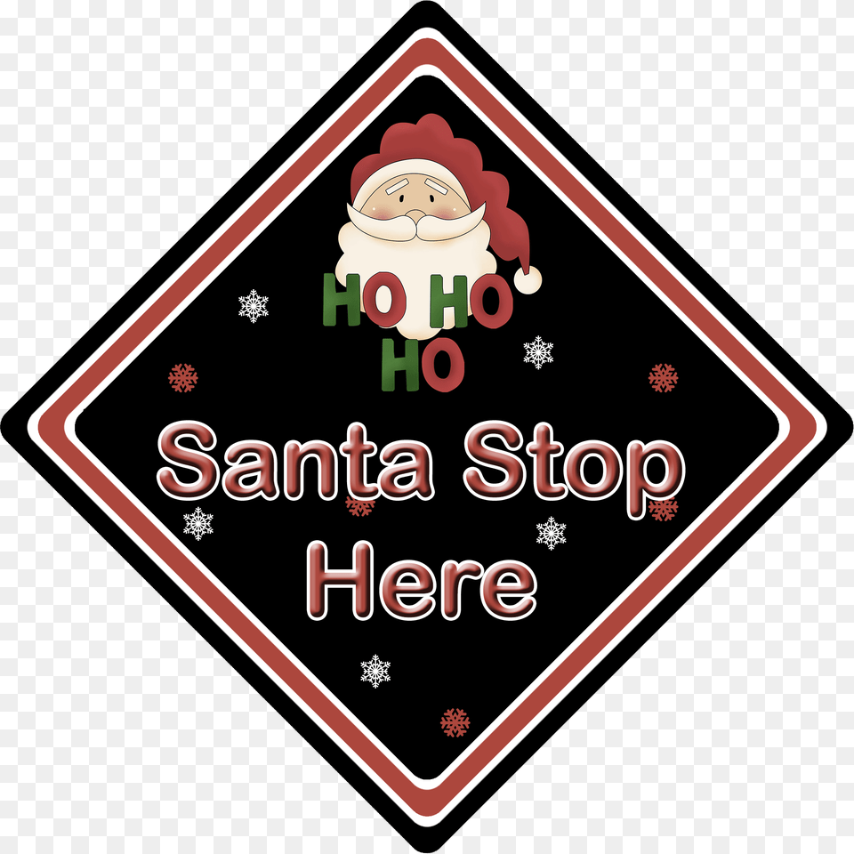Non Personalised Santa Stop Here Ho Ho Ho Black Santa Stop Here Signs, Sign, Symbol, Baby, Person Free Png Download