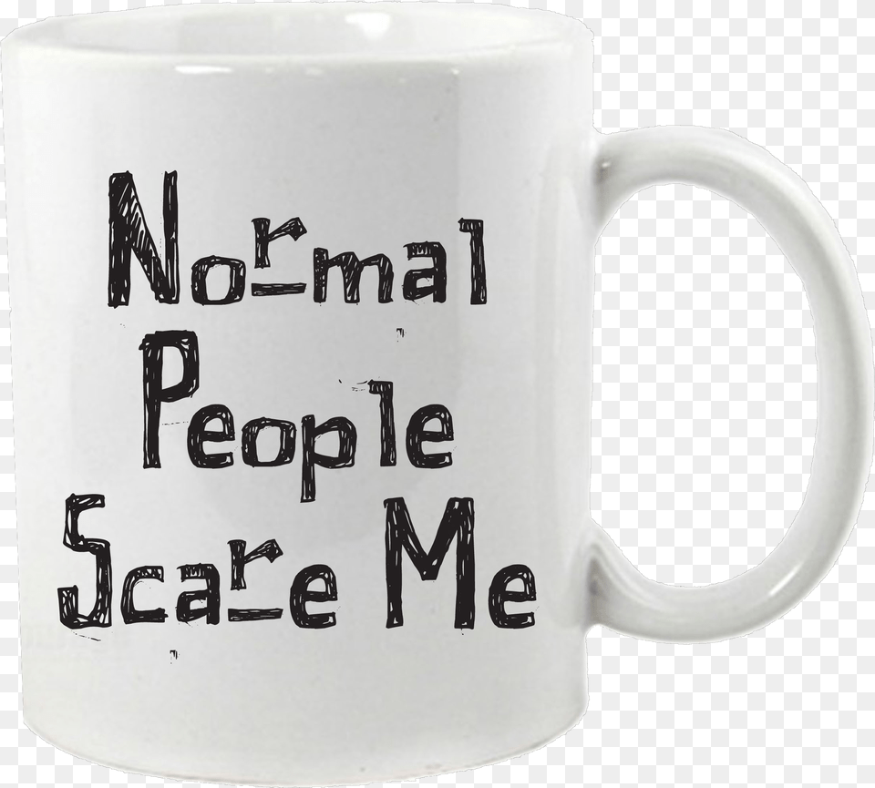 Normal People Scare Me, Cup, Beverage, Coffee, Coffee Cup Free Transparent Png