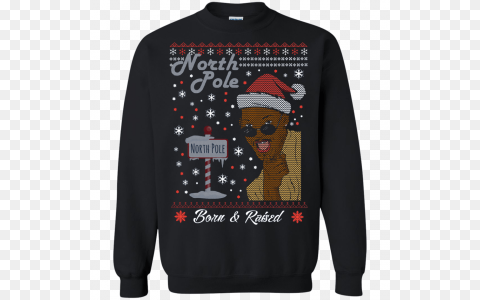 North Pole Born Amp Raised Shirt Merry Xmas Ugly Christmas Volvo 240 Christmas Sweater, Clothing, Sweatshirt, Hoodie, Knitwear Png