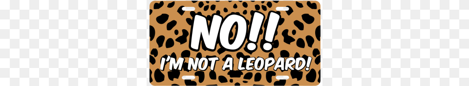 Not A Leopard Cheetah Print License Plate Skateboarding, Animal, Mammal, Wildlife Free Transparent Png
