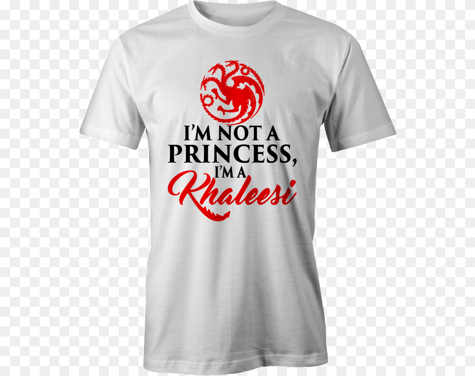 Not A Princess Khaleesi Game Of Thrones Inspired Tee Khaleesi Dragon Phone Case Samsung Galaxy, Clothing, Shirt, T-shirt Png Image
