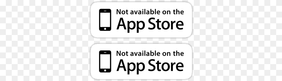 Not Available On The App Store 2 Sticker Apple Itunes App Store Gift Card, Electronics, Mobile Phone, Phone, Text Png