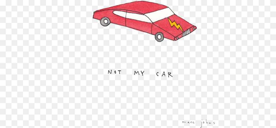 Not My Car Car, Transportation, Vehicle, Advertisement, Art Png