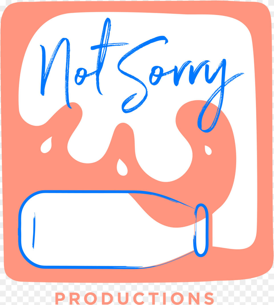 Not Sorry Productions Clip Art, Handwriting, Text Free Transparent Png