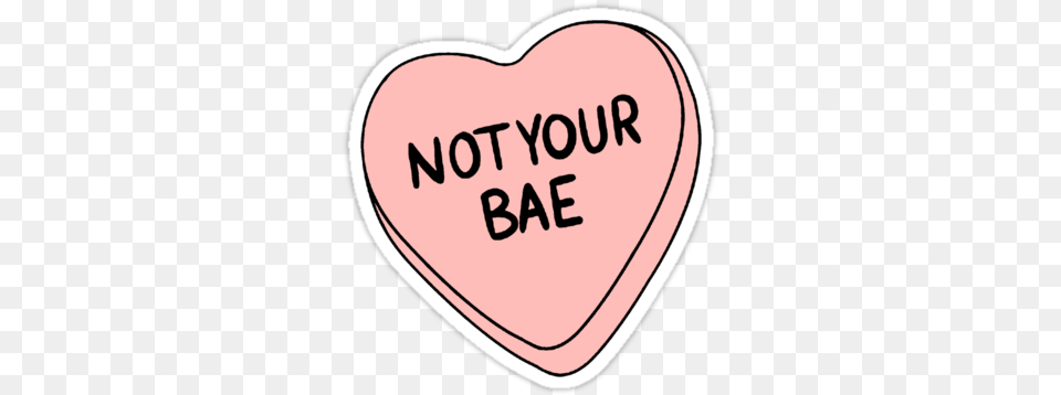 Not Your Bae, Heart Free Transparent Png