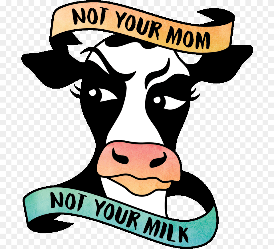Not Your Mother Not Your Milk Toronto, Animal, Mammal, Livestock, Person Free Png