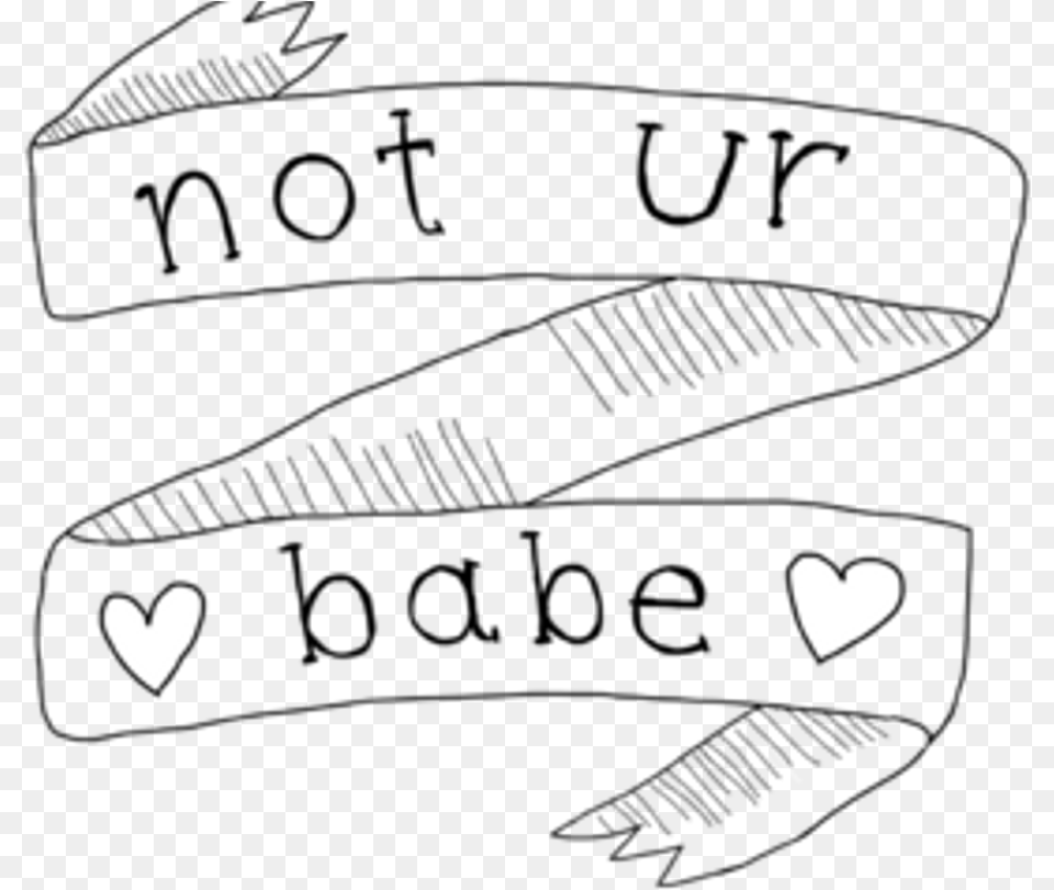 Notyourbabe Notyours Banner Words White Tumblr Pinteres Not Ur Babe, Silhouette, Heart Png Image