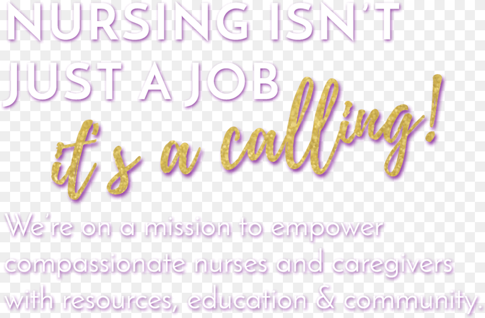 Nursing Is A Calling Calligraphy, Purple, Text Png