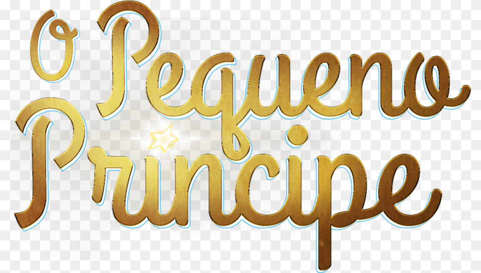 O Pequeno Prncipe Calligraphy, Text, Light Free Transparent Png