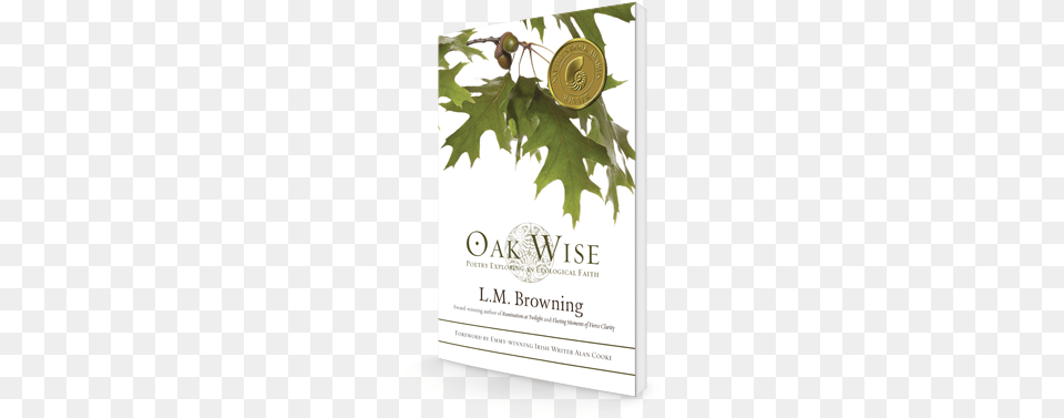 Oak Wise By L Oak Wise Poetry Exploring An Ecological Faith Trade, Leaf, Plant, Food, Nut Png Image
