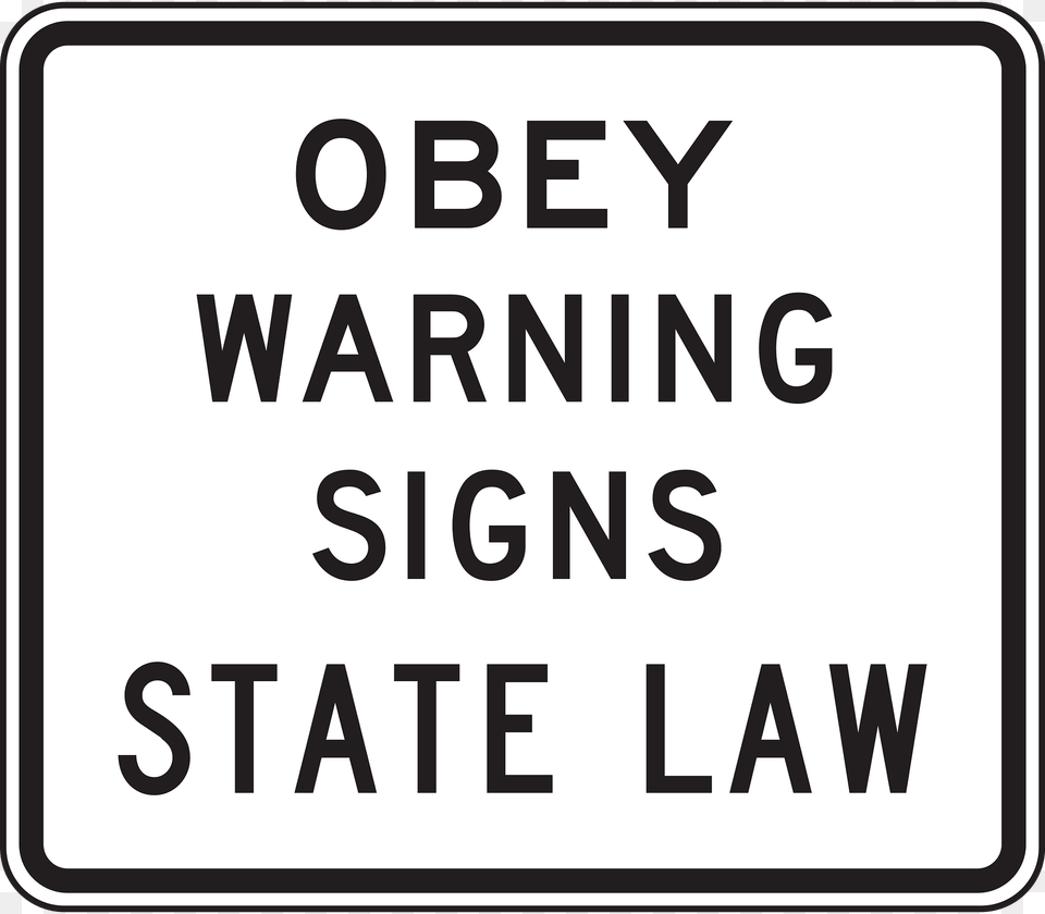 Obey Warning Signs State Law Texas Clipart, Sign, Symbol, Road Sign Png