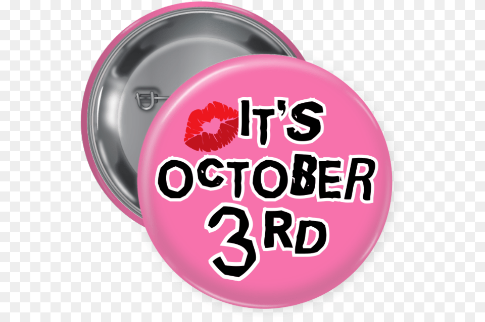 October Third Pin Back Button Mean Girls Buttons, Plate Free Png
