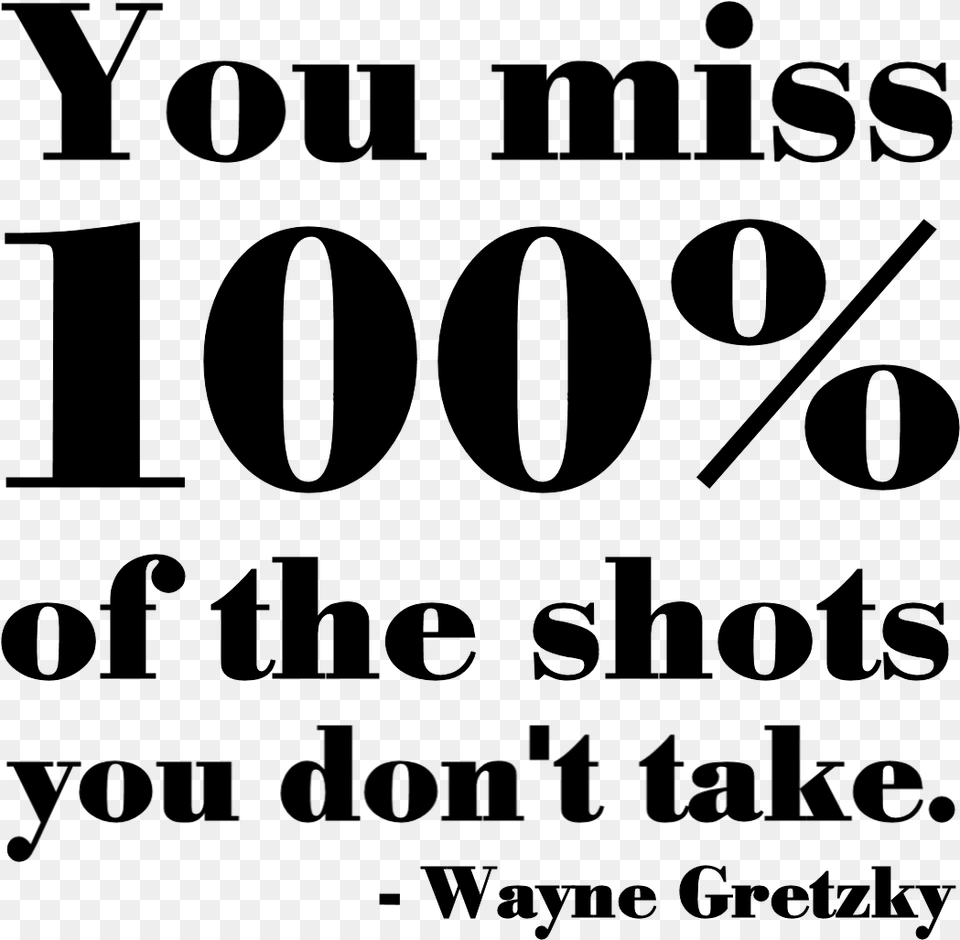 Of Shots 100 Of Shots You Don T Take, Gray Free Png