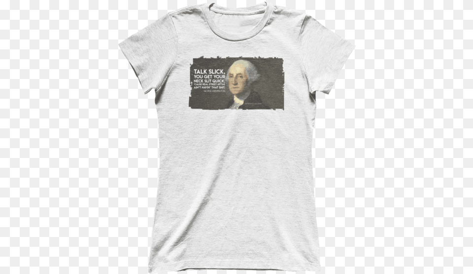 Og George Washington Jf Us Bae Ladies Ct2 Premium Ladies Tee White, Clothing, T-shirt, Baby, Person Free Png