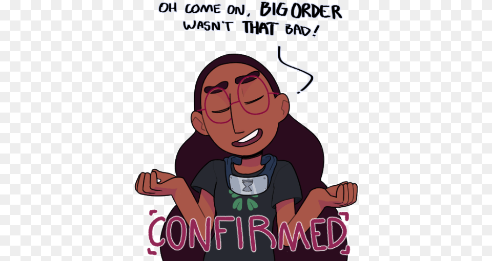 Oh Come On Big Order Wasnt That Bad Confirmed Connie, Book, Publication, Baby, Person Free Transparent Png