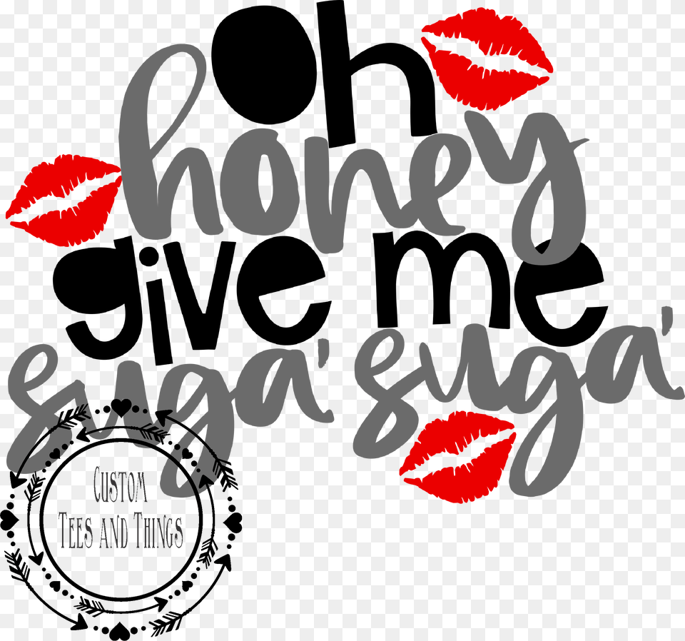 Oh Honey Give Me Suga Suga, Cosmetics, Lipstick, Text, Dynamite Free Transparent Png