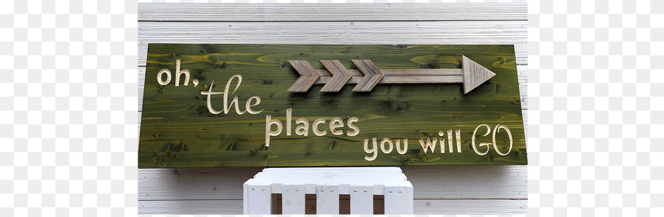 Oh The Places You Will Go Sign Child, Wood, Symbol, Bench, Furniture Free Transparent Png