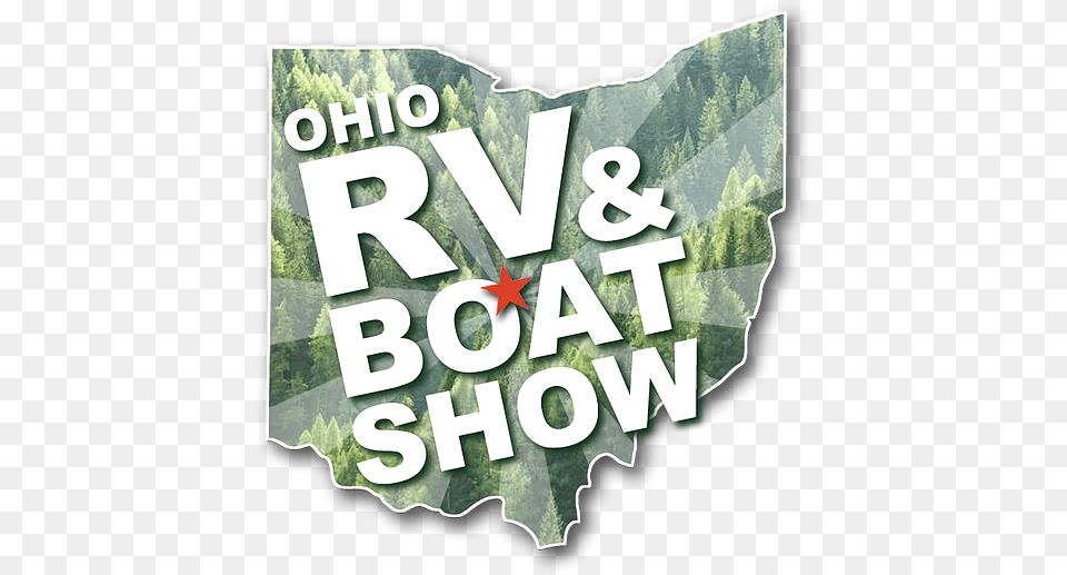Ohio Rv And Boat Show Poster, Plant, Vegetation, Tree, Land Png