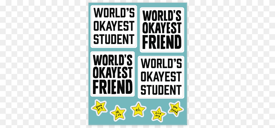 Okayest Stickerdecal Sheet Best Gift Worlds Okayest Student Hoodiet Shirtmug, Sticker, Advertisement, Poster, Scoreboard Free Png