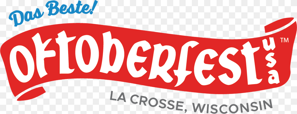 Oktoberfest Das Beste Banner La Crosse Oktoberfest 2019, Text, Dynamite, Weapon, Logo Free Transparent Png