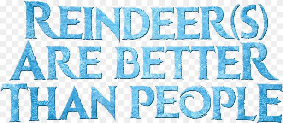 Olaf And Sven Images Reindeer Are Better Than People Pattern, Text, Book, Publication Free Png