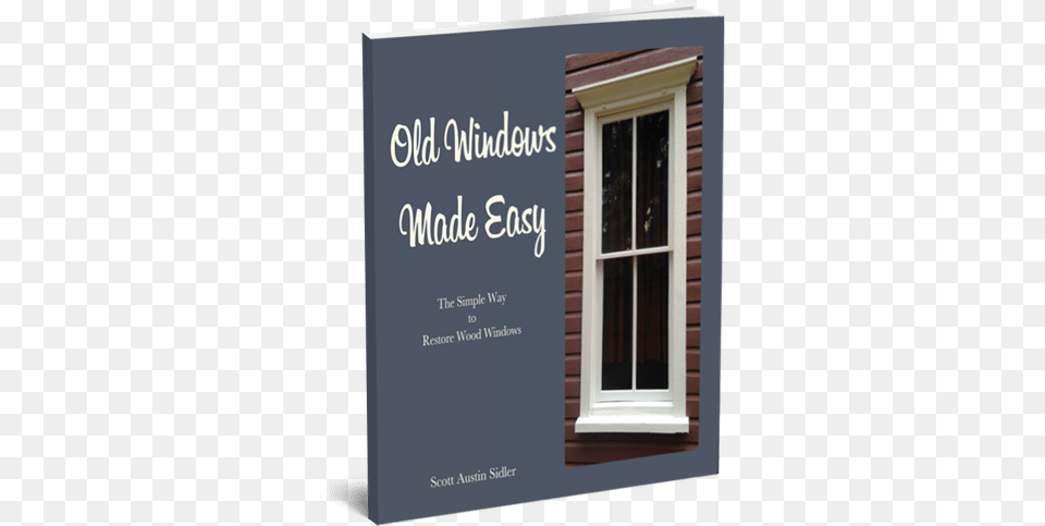 Old Windows Made Easy Old Windows Made Easy The Simple Way To Res, Window Free Transparent Png