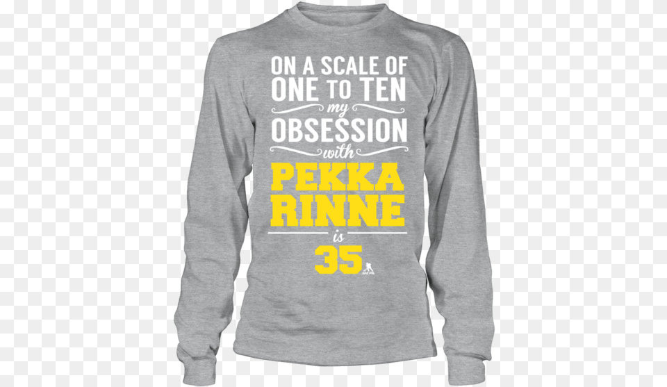 On A Scale Of One To Ten My Obsession With Pekka Rinne Long Sleeved T Shirt, Clothing, Knitwear, Long Sleeve, Sleeve Free Png