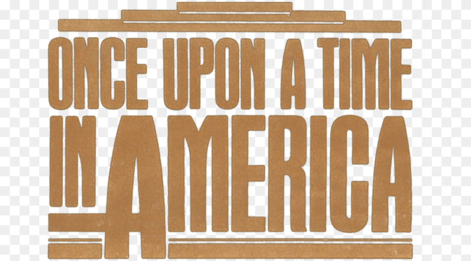 Once Upon A Time In America, Wood, Text, Publication, Scoreboard Png
