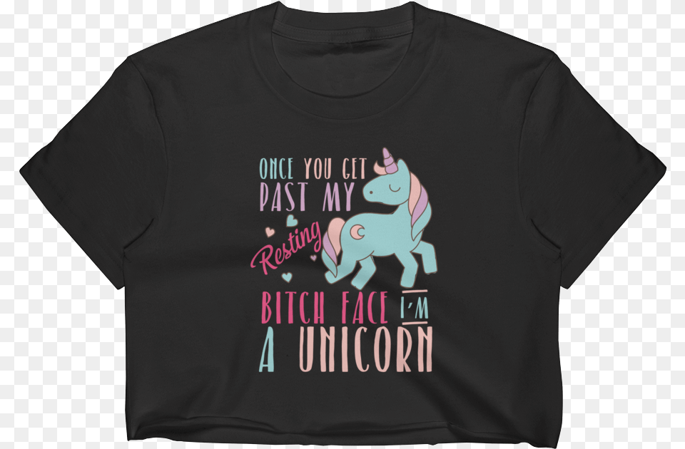 Once You Get Past My Resting Bitch Face I39m A Unicorn Product, Clothing, T-shirt Free Transparent Png