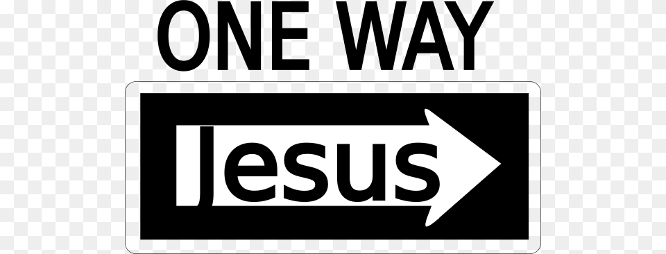 One Way Jesus Clip Art One Way Jesus, Sign, Symbol, Road Sign, Blackboard Png