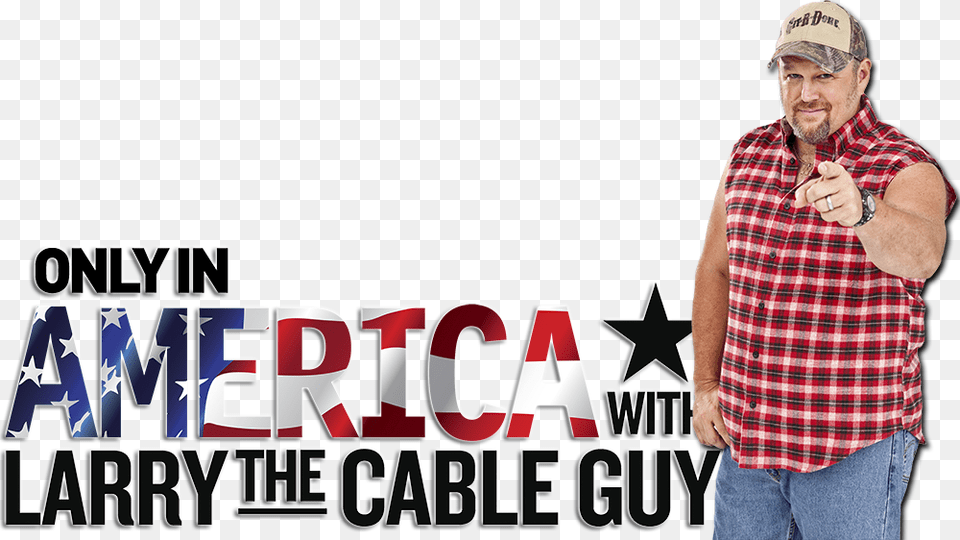Only In America With Larry The Cable Guy Larry The Cable Guy, Head, Person, Hat, Photography Png Image
