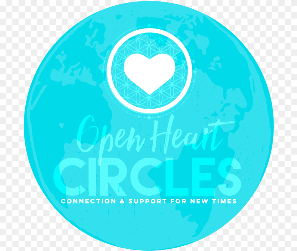 Open Heart Circles Intend To Co Create A Field Of Unconditional, Advertisement, Poster, Turquoise, Logo Free Png