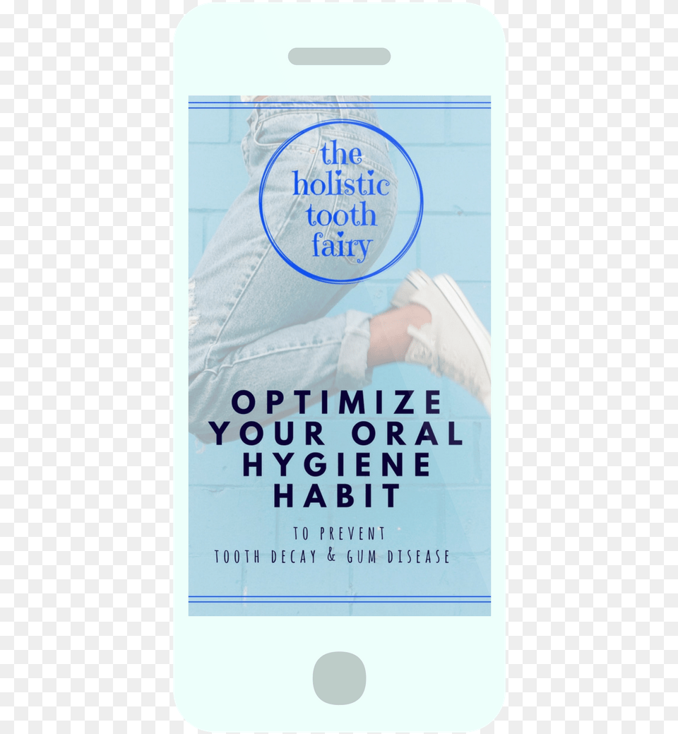 Optimize Your Oral Hygiene Habit E Book Mobile Phone, Publication, Text, Adult, Male Png Image