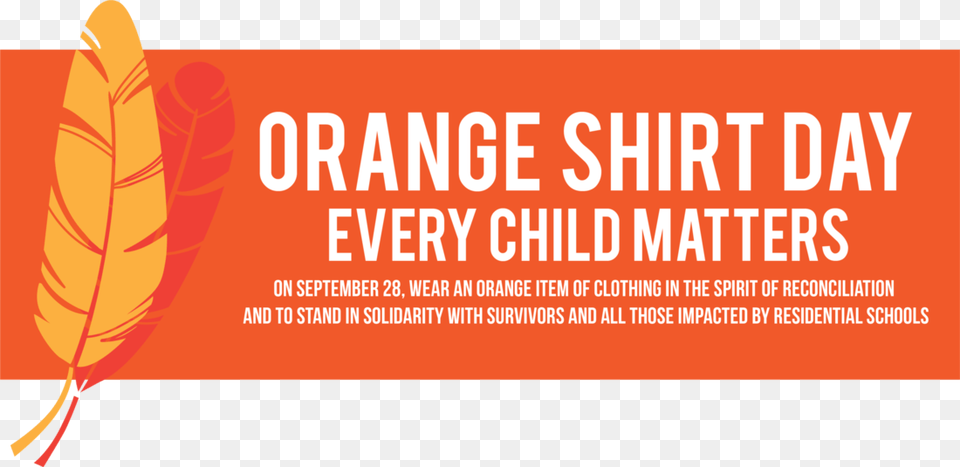Orange Shirt Day Orange Shirt Day Poster, Leaf, Plant, Advertisement, Text Png Image