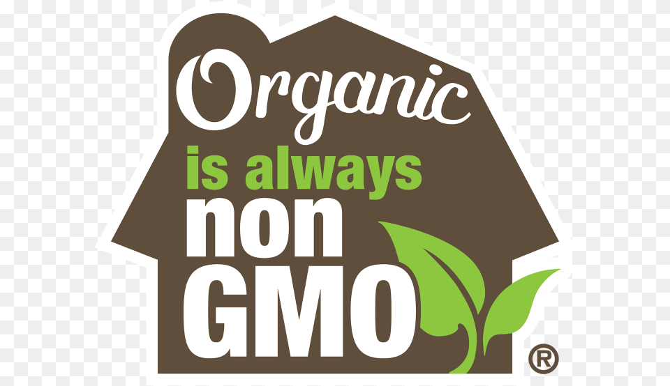 Organic Is Always Non Gmo Graphic Design, Symbol, Text, Dynamite, Weapon Free Transparent Png