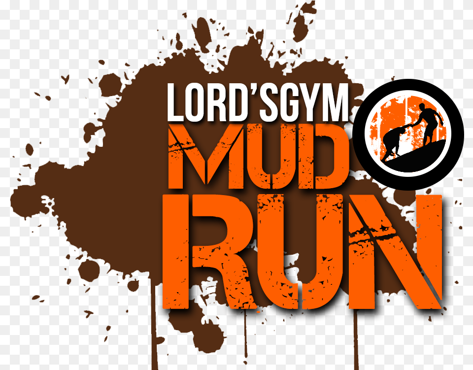 Oroville California Lords Gym Mud Run Graphic Design, Book, Publication, Advertisement, Person Free Png Download