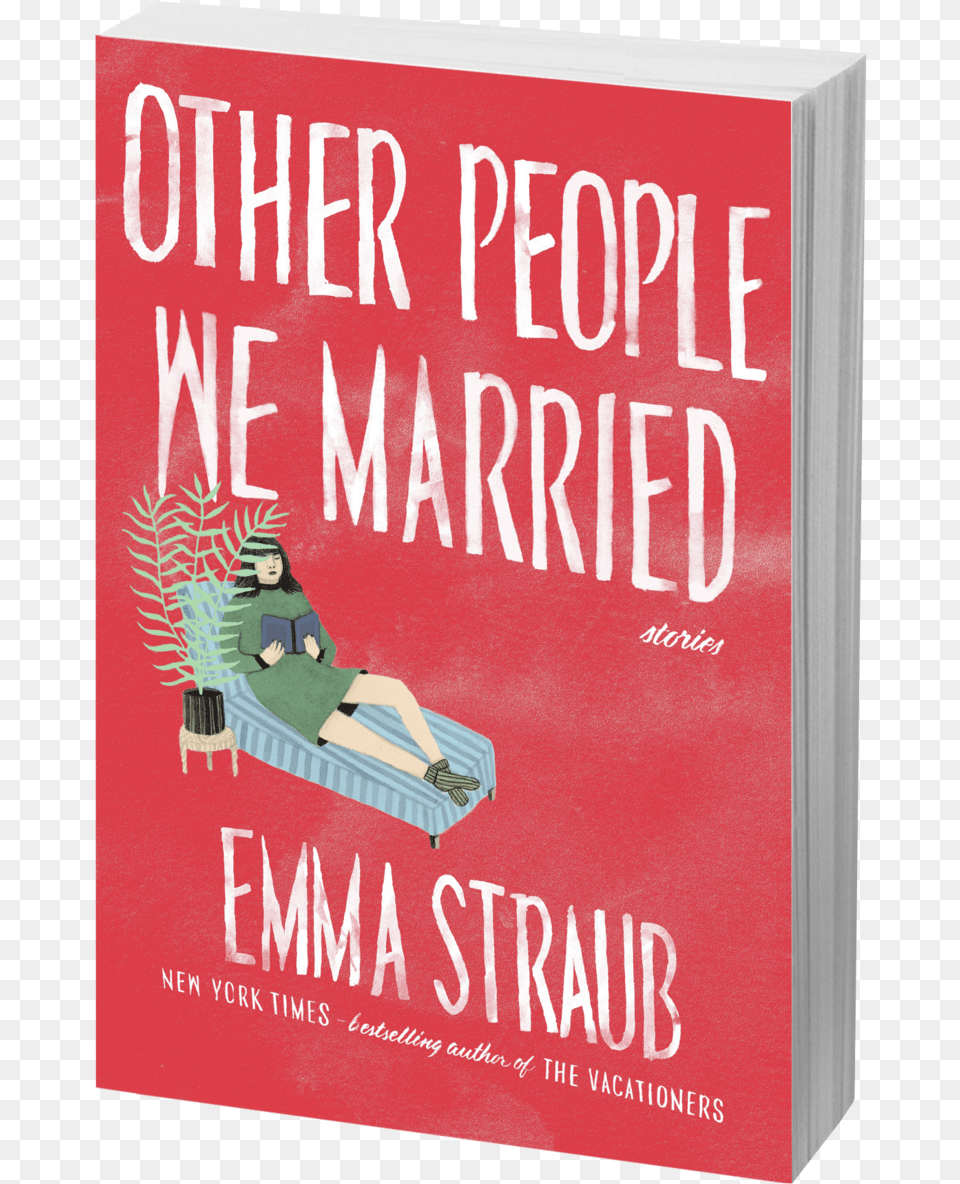 Other People We Married U2014 Emma Straub Flyer, Book, Novel, Publication, Adult Free Png Download