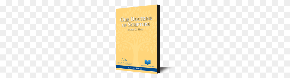 Our Doctrine Of Scripture, Book, Publication, Advertisement, Poster Free Transparent Png