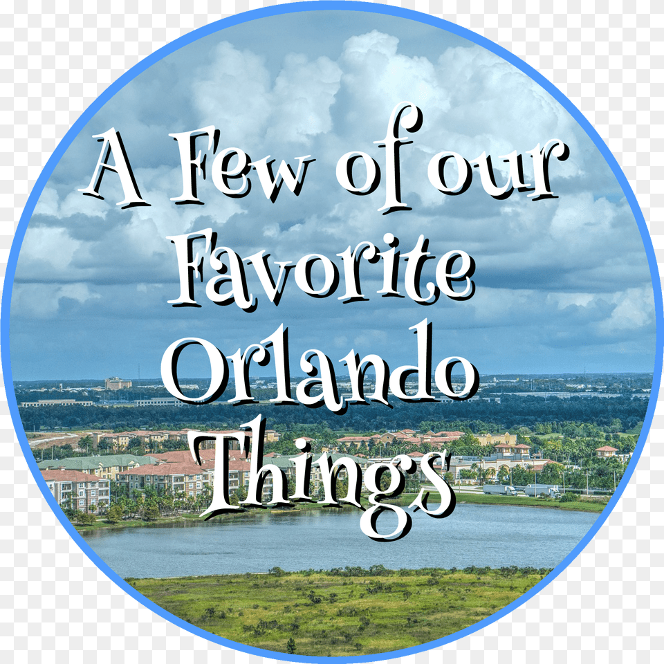 Our Favorite Disney Things Poster, Nature, Outdoors, Sky, Disk Free Png