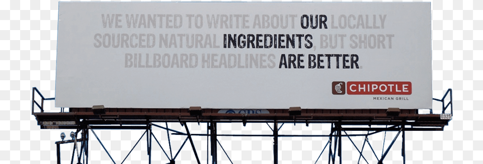 Our Ingredients Are Better Chipotle, Advertisement, Billboard, Text Free Transparent Png