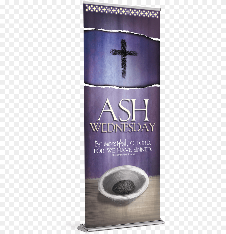 Our Lenten Banners Are Available Ash Wednesday Banners, Book, Publication, Cross, Symbol Free Transparent Png