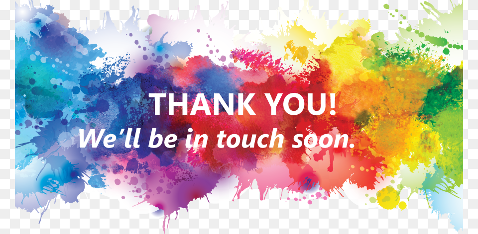 Our Team Will Be In Touch Within 48 Hours With More Multicolor Watercolor Splash Background, Art, Graphics Free Png Download