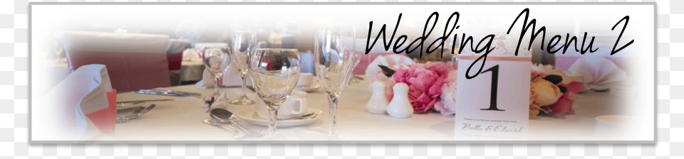 Our Wedding Menu 1 Provides Our Sumptuous 2 Course Wedding, Glass, Table, Dining Table, Furniture Png Image
