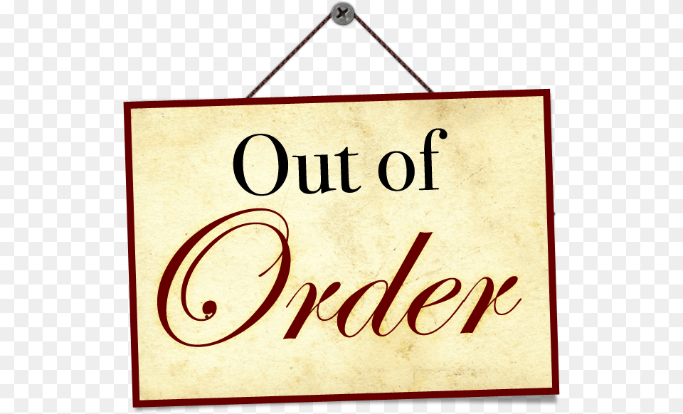 Out Of Order Royalty Free Files Cute Out Of Order Signs, Text, Calligraphy, Handwriting Png