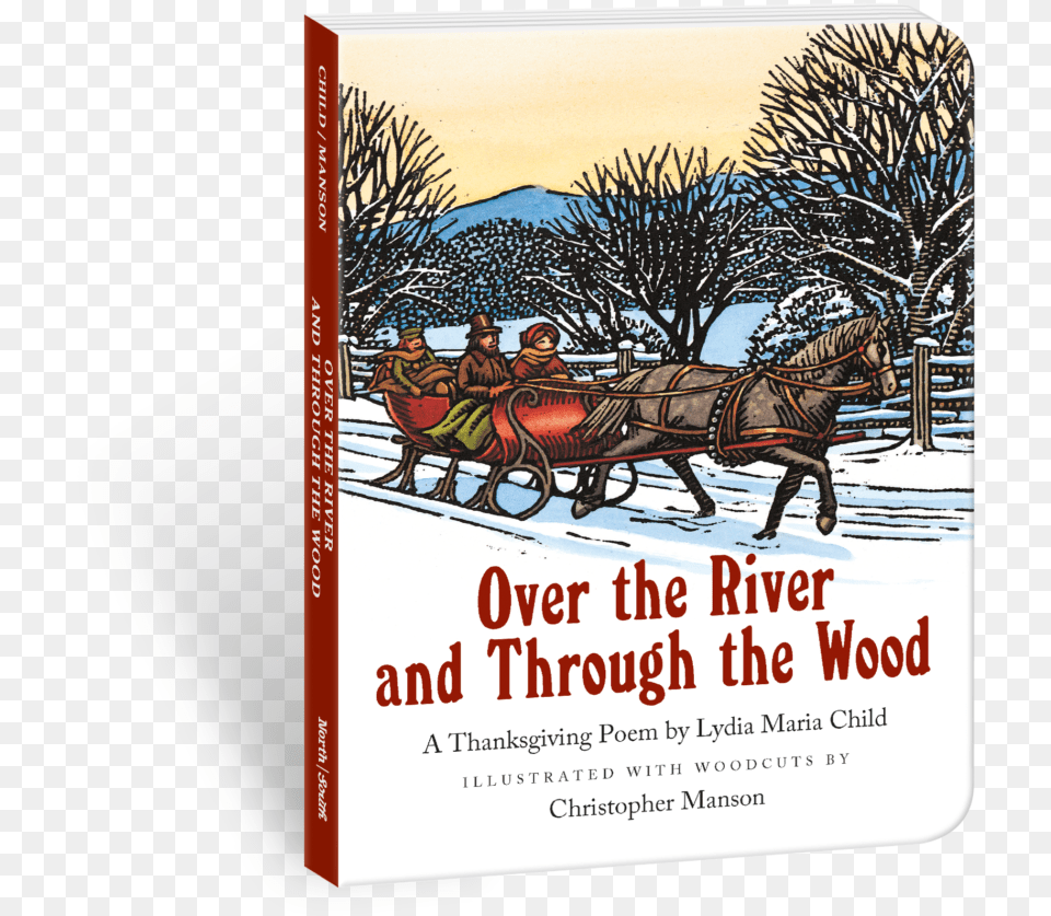 Over The River And Through The Wood, Advertisement, Person, Poster, Transportation Free Png Download