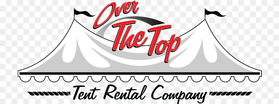 Over The Top Tent Rental, Circus, Leisure Activities, Canopy Png Image