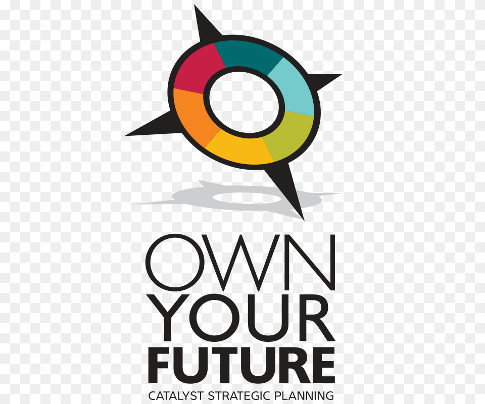 Own Your Future Catalyst Strategic Planning Catalyst, Advertisement, Poster, Art, Graphics Free Png Download