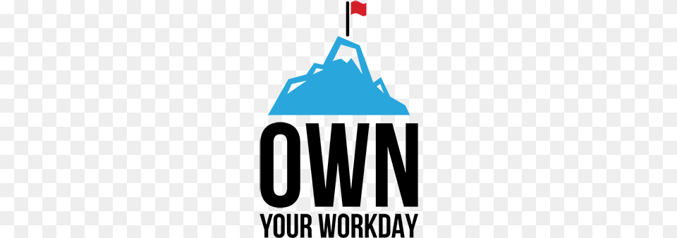 Own Your Work Day Free Png